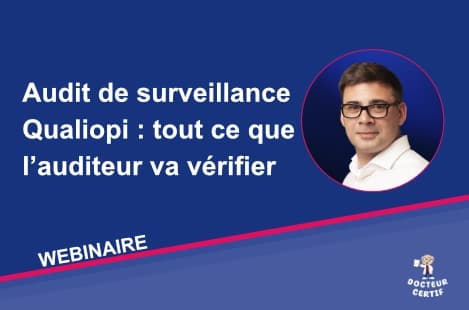Les principaux points vérifiés lors d’un audit de surveillance Qualiopi en 2026-2027.